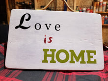 Love Is Home Handmade centerpiece plaque