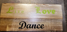 Live Love Dance! Wall plaque